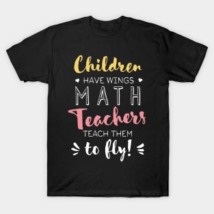 Math Teacher Gifts - Beautiful Wings Quote T-Shirt